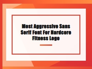 Selecting the Ultimate Hardcore Fitness Font