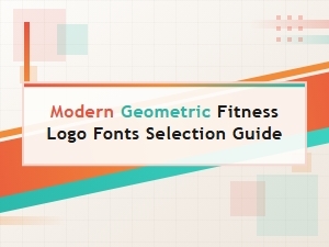 A Guide to Modern Geometric Fitness Logo Fonts